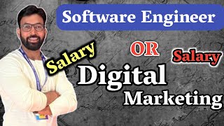 Software Engineering Vs Digital Marketing Which Career Offers Better Salary And Growth In 2025?