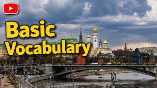 Learn Russian Fast: Basic Vocabulary for Beginners (Audio Lesson)