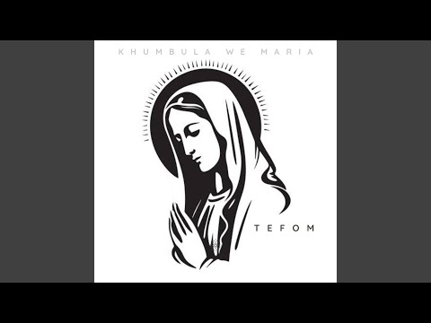 Khumbula We Maria