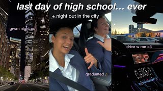 i graduated high school (finally) | last day of school vlog, grwm night out