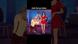 Hulk Hai Ya Hulka