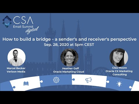 CSA Digital Email Summit 2020 - How To Build a Bridge: A Sender’s and Receiver’s perspective