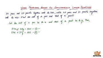 How to solve word problems based on simultaneous linear equations ? ? -- Vol 1/7