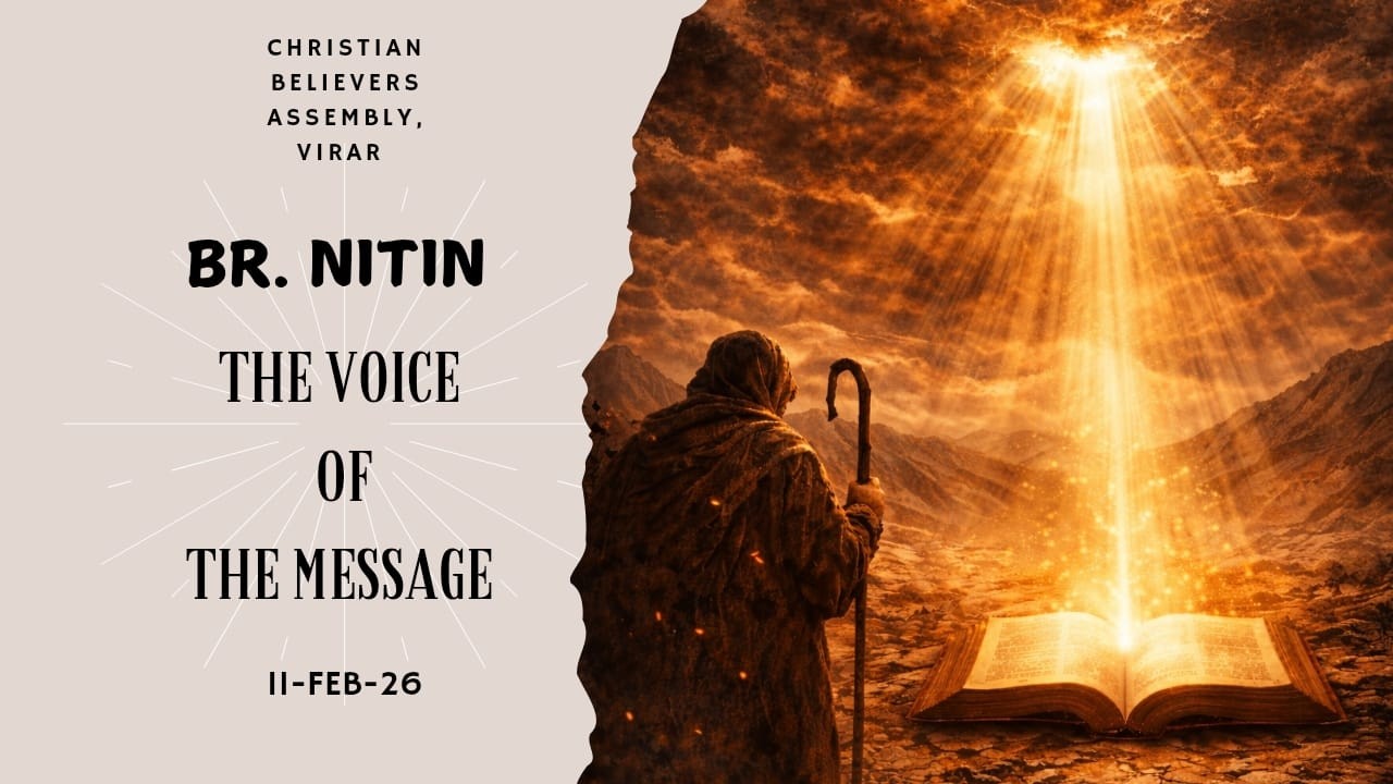 | THE VOICE OF THE MESSAGE | PART - 2 | BR.NITIN | 11- FEB -26 ...