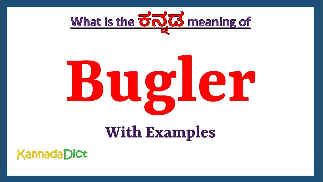 Bugler Meaning in Kannada Bugler in Kannada Bugler in Kannada