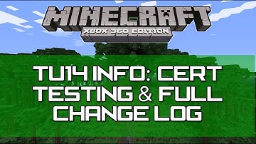 Minecraft Xbox 360 & PS3 - TU14 Update Info : TU14 In Cert Testing & Full Change Log List