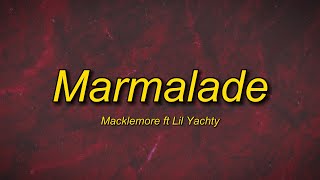 Macklemore feat. Lil Yachty - Marmalade (Lyrics)