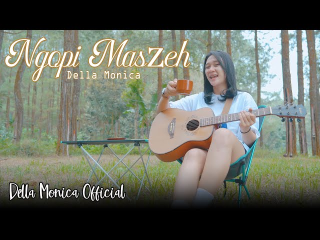 NGOPI MASZEH - Della Monica | Reggae Kerocong Version class=