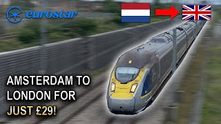 Amsterdam to London by Eurostar High Speed Train For JUST £29!