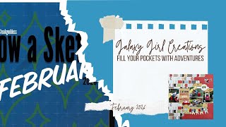 Scrapbooking Process Video: Fill Your Pockets With Adventure (Follow A Sketch Feb.)