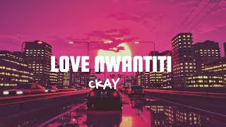 CKay- Love Nwantiti (Tiktok Remix) (Lyrics) 'I am so obsessed,I want to chop your nkwobi'.