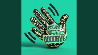 Video thumbnail of "Nathan Dawe - Goodbye"