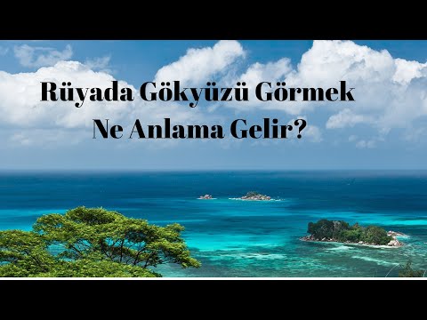 Rüyada Gökyüzü Görmek Ne Anlama Gelir?, Rüyada Gökyüzü Görme