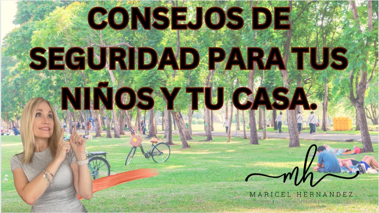 Consejos de Seguridad para tus niños y tu casa. - YouTube