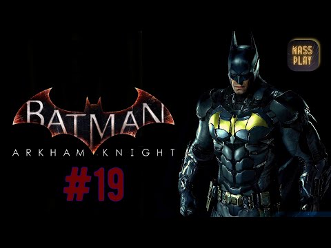 Добыть энергоэлемент Нимбус! Прохождение Batman: Arkham Knight