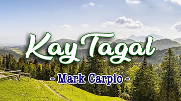 Kay Tagal - KARAOKE VERSION - Mark Carpio