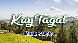 Kay Tagal - KARAOKE VERSION - Mark Carpio chords