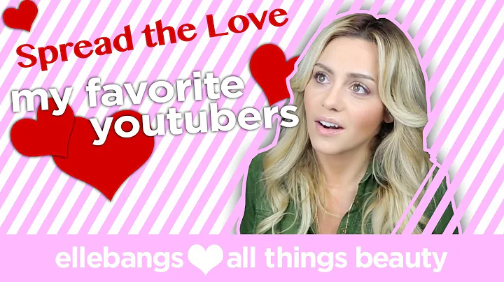 Spread the Love TAG - My Favorite YouTubers and th...