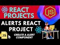 React projects  alerts react project  learn react js  alert component using time trigger