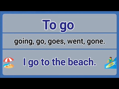 Irregular Verb - to go (going, go, goes, went, gone).