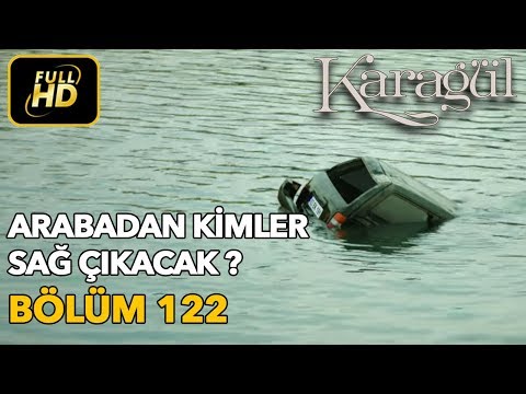 Karagül 122. Bölüm / Full HD (Tek Parça) - Arabadan Kimler Sağ Çıkacak ?