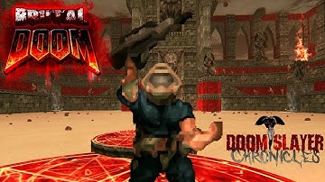 Doom Slayer Chronicles with Brutal Doom v21 #1 [NO LAG]