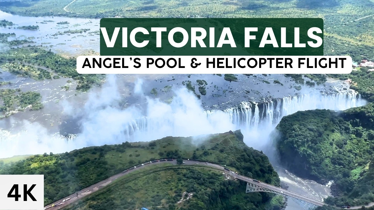 VICTORIA FALLS TOUR: Zimbabwe & Zambia, Angel's Pool and Helicopter Flight (4K)