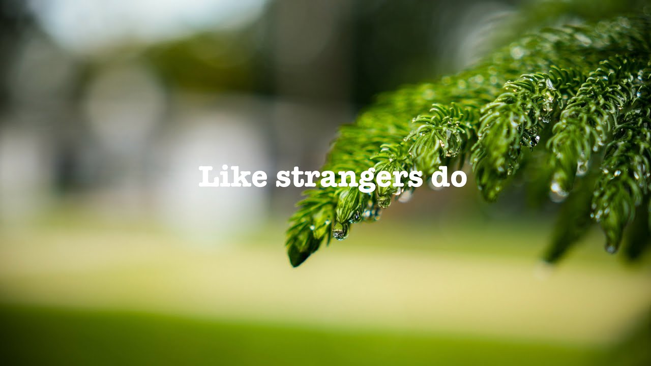 Like Strangers Like strangers do by AJ Mitchell | Lyrics - YouTube
