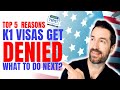 Immigration Tips: K1 Visa Denied - Top 5 Reasons For Denial and What To Do Next | Immigration lawyer
