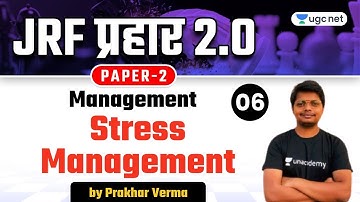 05:00 PM - NTA UGC NET 2021 | Management by Prakhar Verma | Stress Management