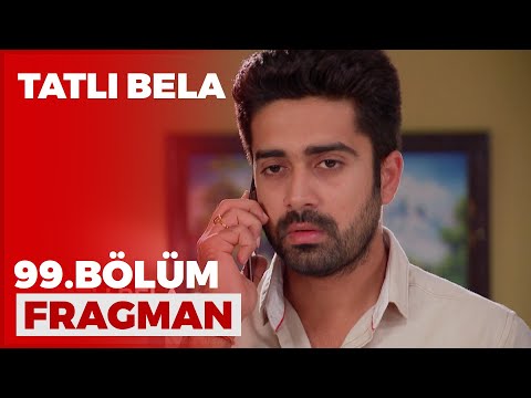 Tatlı Bela 99. Bölüm Fragmanı - 13 Mayıs Perşembe