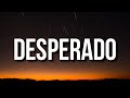 Rihanna - Desperado (slowed) (Lyrics) "desperado sitting in the old monte carlo" [Tiktok Song]