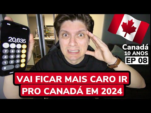 Vai Ficar mais Caro Ir para o Canadá em 2024 | Comprovação Financeira | EP 8/10 | Zarillo Neto