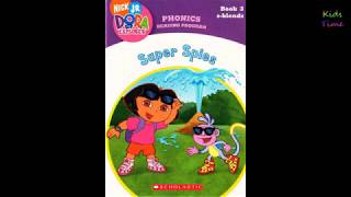 Dora - Super Spies | Kid's books | Learn Phonics | Storytime | Read Aloud