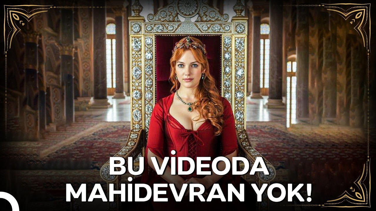 Mahidevran'ı Saraydan Kovduk