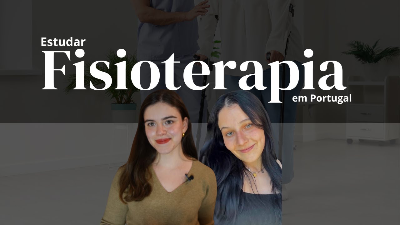 Estudar Fisioterapia em Portugal - Testemunho de uma estudante