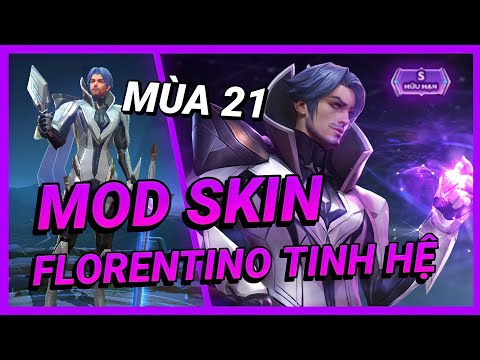 #1 Hướng Dẫn Mod Skin Florentino Tinh Hệ Mới Nhất Mùa 21 Full Hiệu Ứng Không Lỗi | Yugi Gaming Mới Nhất