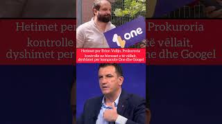 Prokuroria kontrolle ne bizneset e të vēllait, dyshimet per kompanite One dhe Googel.