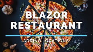 Blazor Restaurant - Adding the "Add Location" endpoint