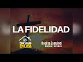 La fidelidad