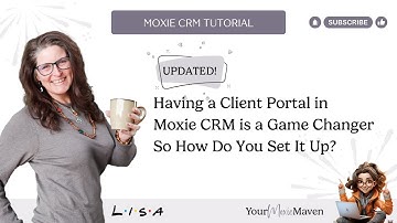 Having a Client Portal in Moxie CRM is a Game Changer So How Do You Set It Up?