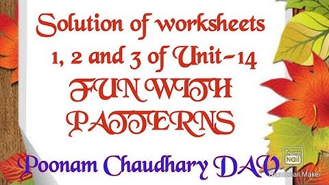 dav//class4//maths//solution of worksheets 1,2 and 3 of Unit-14//Fun with Patterns