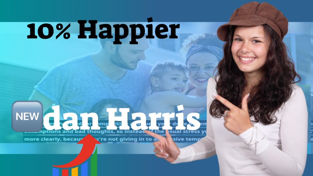 🆕dan Harris 10 Happier Book Review 10 Percent Happier Dan