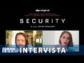 Security (2021): Intervista esclusiva a Silvio Muccino e Ludovica Martino - HD