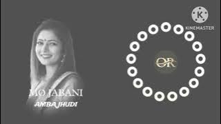 MO JABANI AMBA JHUDI (UT MIX ) DJ JB PROFESSIONAL X DJ SAMBIT ⚠️ (PRIVATE MIX ) 🚫 AHEAD BASS 🎧...