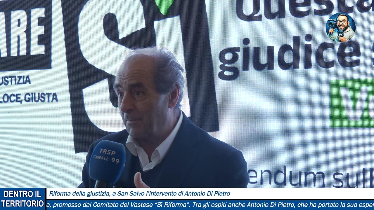 Riforma della giustizia, a San Salvo l’intervento di Antonio Di Pietro