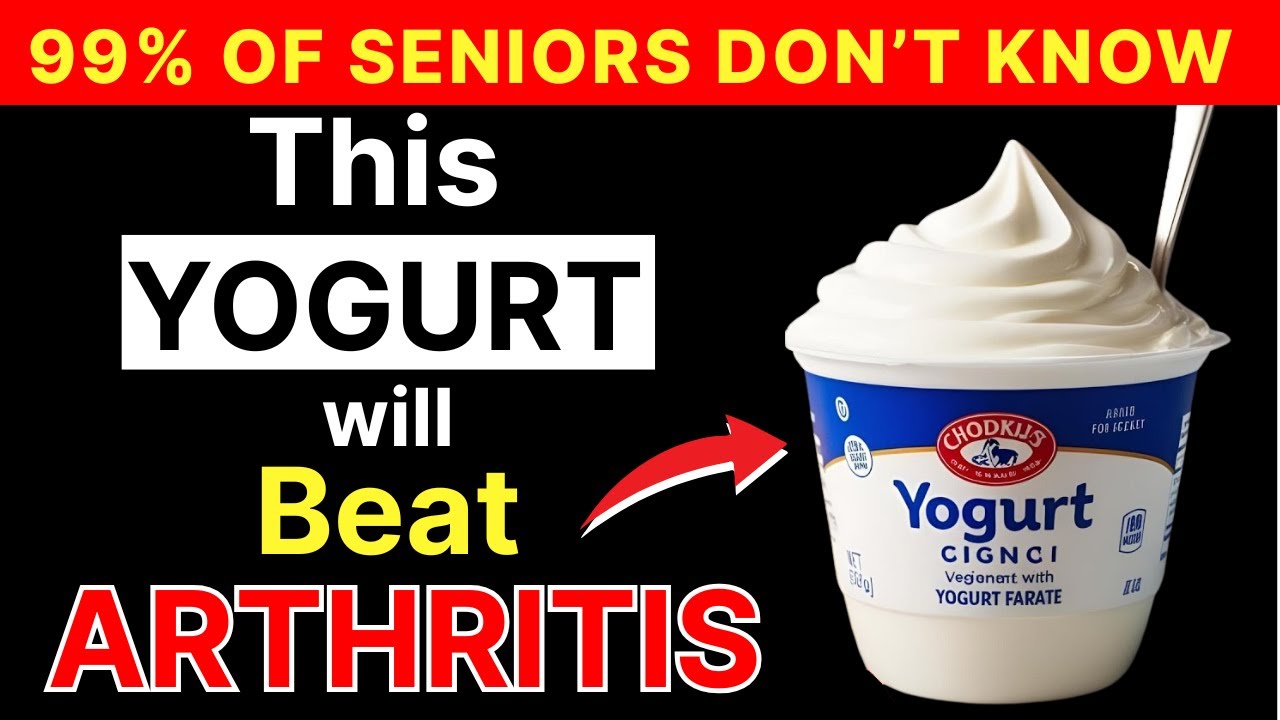 Seniors, Top 3 Best Yogurts for Arthritis Relief and Muscle Recovery — Naturally!