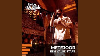 Video thumbnail of "Metejoor - Een Valse Start (uit Liefde Voor Muziek)"