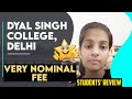 Dyal Singh College Review, Delhi | Students' Review | Dyal Singh College Delhi University