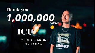 ICU - Yog muaj dua ntxiv [Official MV]